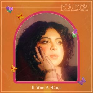 <i>It Was a Home</i> 2022 studio album by KAINA