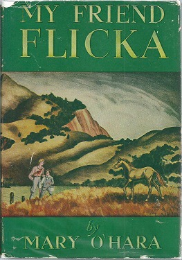 <i>My Friend Flicka</i> 1941 novel by Mary OHara