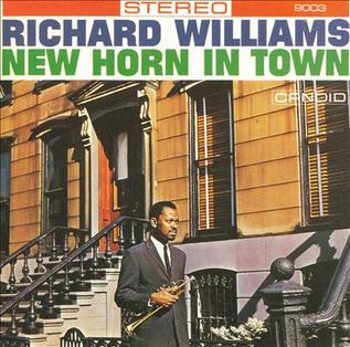 <i>New Horn in Town</i> 1960 studio album by Richard Williams