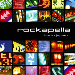 <i>Live in Japan</i> (Rockapella album) 2004 live album by Rockapella