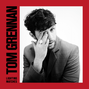 File:Tom Grennan - Lighting Matches.png