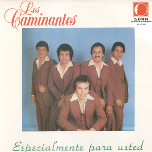 <i>Especialmente Para Usted</i> 1983 studio album by Los Caminantes