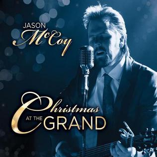 <i>Christmas at the Grand</i> 2010 studio album by Jason McCoy