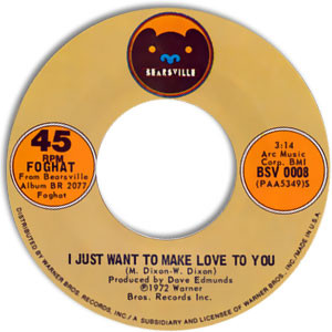 File:Foghat - I Just Want to Make Love to You - 45 Single.jpg
