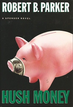 First edition (publ. G.P. Putnam & Son) HushMoneySpenserNovel.jpg