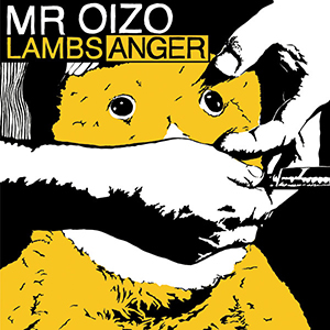 <i>Lambs Anger</i> 2008 studio album by Mr. Oizo