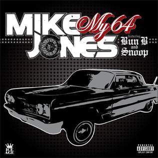 <span class="mw-page-title-main">My 64</span> 2007 single by Mike Jones featuring Bun B and Snoop Dogg