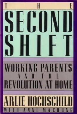 <i>The Second Shift</i> 1989 book by Arlie Russell Hochschild