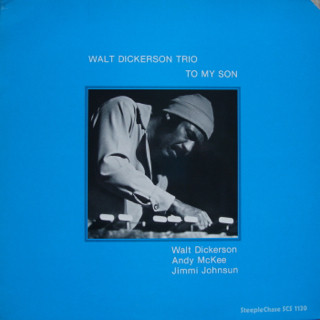 <i>To My Son</i> 1980 studio album by Walt Dickerson Trio