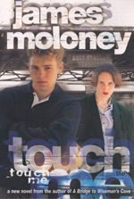 <i>Touch Me</i> (novel) 2000 novel by Australian author James Moloney