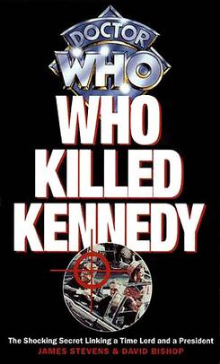 <i>Who Killed Kennedy</i> 1996 novel by David Bishop