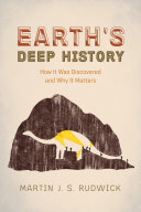 <span class="mw-page-title-main">Earth's Deep History</span> 2014 book by Martin J. S. Rudwick