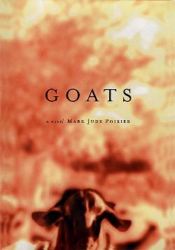 <i>Goats</i> (novel) 2000 novel by Mark Poirier