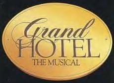 <i>Grand Hotel</i> (musical) Musical by Robert Wright, George Forrest, Maury Yeston