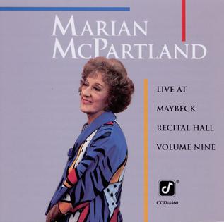 <i>Live at Maybeck Recital Hall, Volume Nine</i> 1991 live album by Marian McPartland