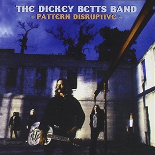 <i>Pattern Disruptive</i> 1988 studio album by The Dickey Betts Band