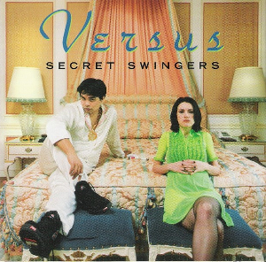 <i>Secret Swingers</i> 1996 studio album by Versus