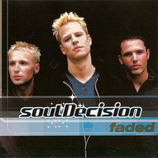 <span class="mw-page-title-main">Faded (soulDecision song)</span> 1999 single by soulDecision featuring Thrust