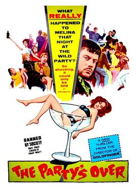 <i>The Partys Over</i> (1965 film) 1963 film by Guy Hamilton