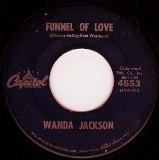 <span class="mw-page-title-main">Funnel of Love</span> 1961 single by Wanda Jackson