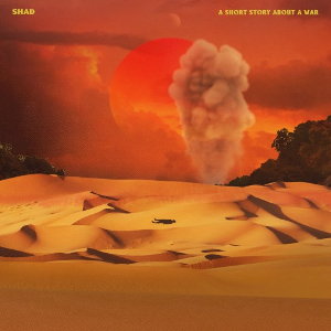 <i>A Short Story About a War</i> 2018 studio album by Shad