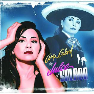 <i>Dulce y salado</i> album by Ana Gabriel