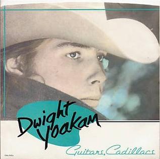 Guitars, Cadillacs 1986 single by Dwight Yoakam