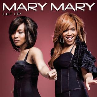 <span class="mw-page-title-main">Get Up (Mary Mary song)</span> 2008 single by Mary Mary