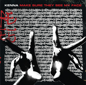 <i>Make Sure They See My Face</i> 2007 studio album by Kenna