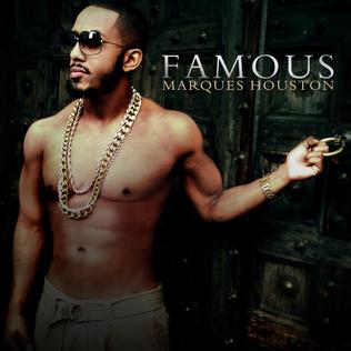 <i>Famous</i> (Marques Houston album) 2013 studio album by Marques Houston