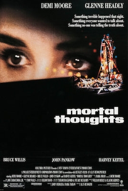 <i>Mortal Thoughts</i> 1991 film by Alan Rudolph