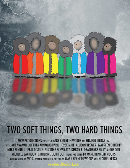 <i>Two Soft Things, Two Hard Things</i> 2016 Canadian film