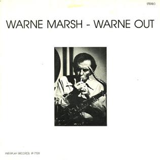 <i>Warne Out</i> 1977 studio album by Warne Marsh