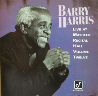 <i>Live at Maybeck Recital Hall, Volume Twelve</i> Live album by Barry Harris