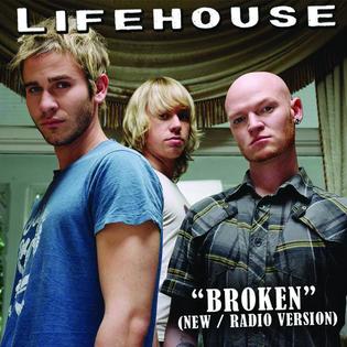 Broken (Lifehouse song) 2008 song by Lifehouse