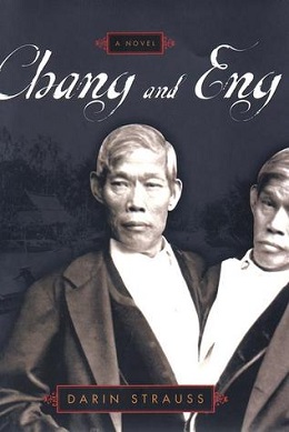 <i>Chang & Eng</i> (novel) Book by Darin Strauss