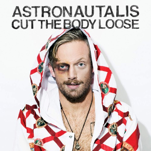 <i>Cut the Body Loose</i> 2016 studio album by Astronautalis