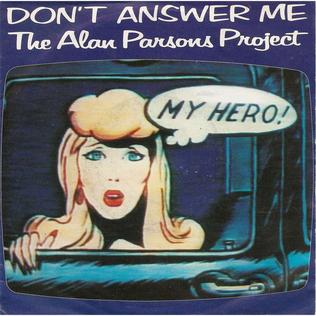 <span class="mw-page-title-main">Don't Answer Me</span> 1984 single by The Alan Parsons Project