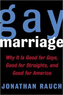 <i>Gay Marriage</i> (Rauch book) 2004 book by Jonathan Rauch