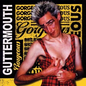 <i>Gorgeous</i> (Guttermouth album) album by Guttermouth