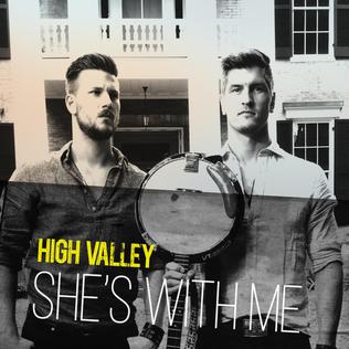 <span class="mw-page-title-main">She's with Me</span> 2015 single by High Valley