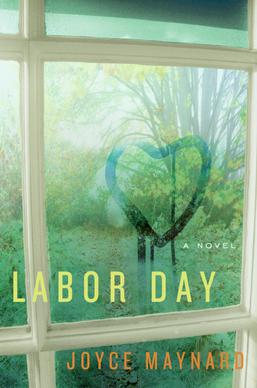 <i>Labor Day</i> (novel) Novel by Joyce Maynard