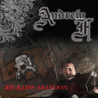 <i>Reckless Abandon</i> (Andrew F album) 2008 studio album by Andrew F