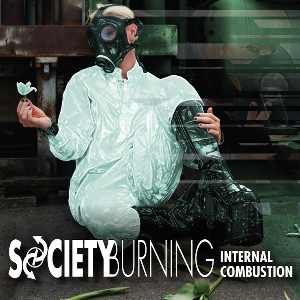 <i>Internal Combustion</i> (album) 2010 studio album by Society Burning