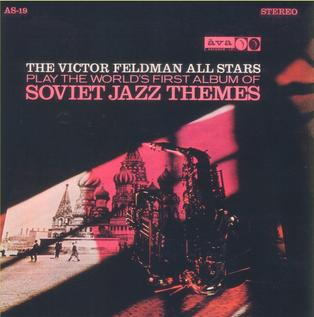 <i>Soviet Jazz Themes</i> 1963 studio album by The Victor Feldman All Stars