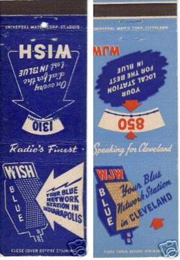 Matchbooks advertising the Blue Network affiliated stations in Indianapolis and Cleveland, from between 1943 (when WJW joined the Blue Network) and 1945.