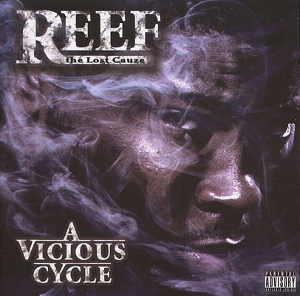 <i>A Vicious Cycle</i> 2008 studio album by Reef the Lost Cauze
