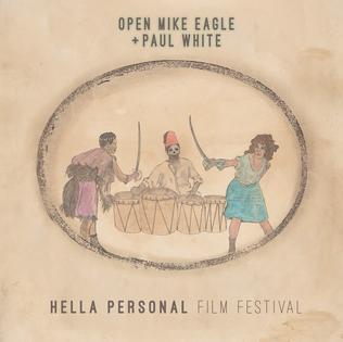 <i>Hella Personal Film Festival</i> 2016 studio album by Open Mike Eagle and Paul White