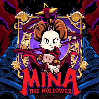 <i>Mina the Hollower</i> Upcoming video game
