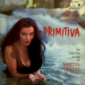 <i>Primitiva</i> 1958 studio album by Martin Denny